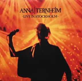 Anna Ternheim ~ Live In Stockholm