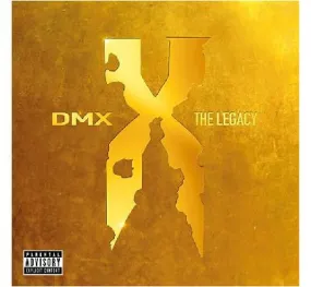 DMX ~ The Legacy