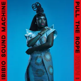 Ibibio Sound Machine ~ Pull the Rope