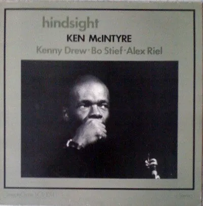 Ken McIntyre ~ Hindsight