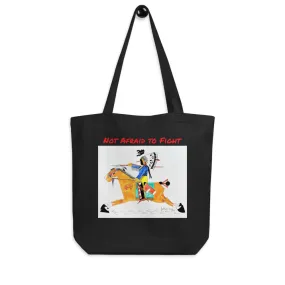 Not Afraid to Fight Eco Tote Bag