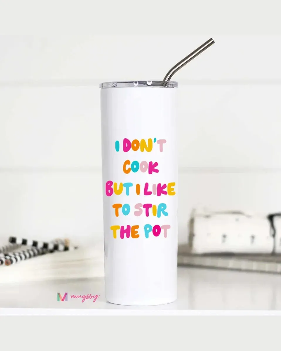 Stir the Pot Tall Travel Cup